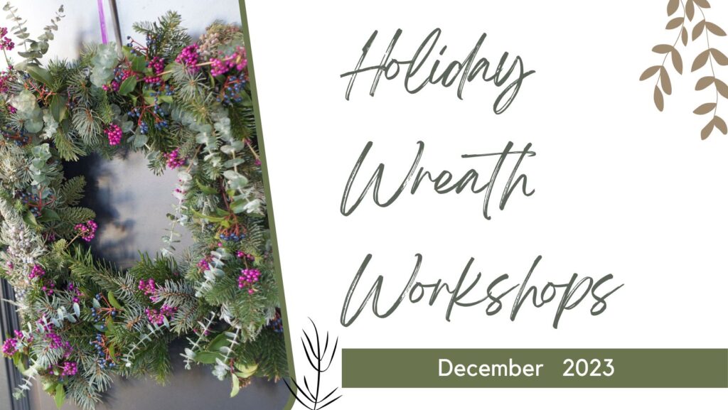 Holiday Christmas Wreath Workshop in Snohomish Washington Seattle Bellevue