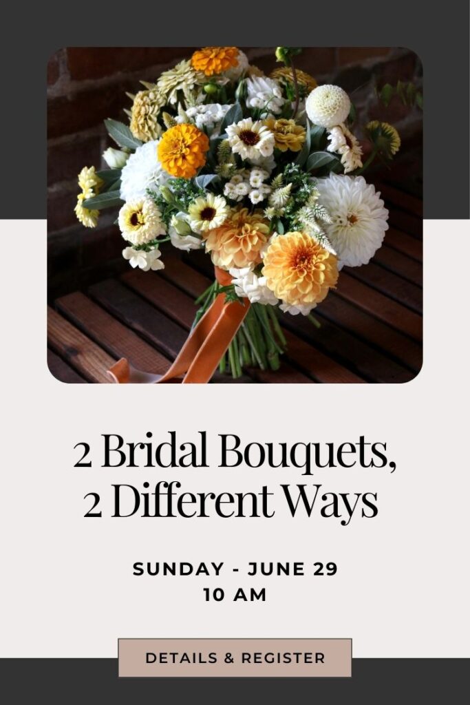 Learn how to design bridal bouquets at a workshop in Snohomish Washington Seattle Bellevue Kirkland